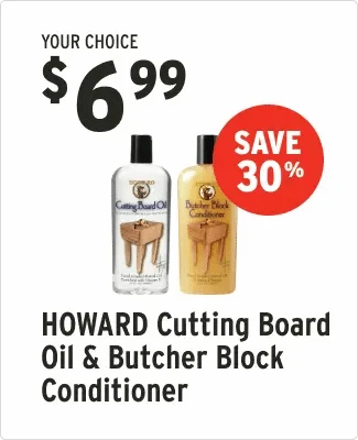 Save 30% on Howard cutting board oil & butcher block conditioner